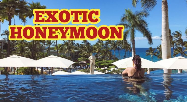 Most exotic honeymoon destinations in the world