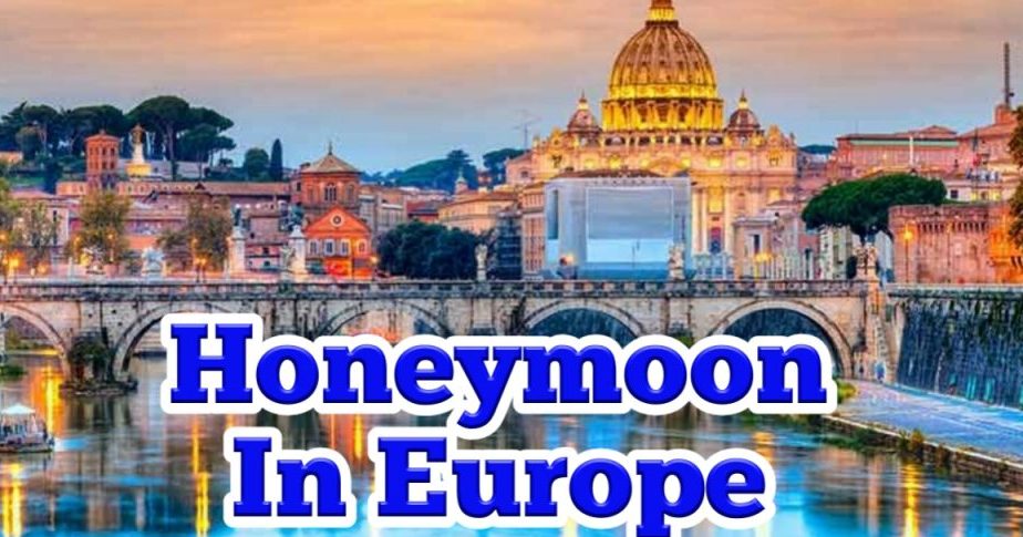 Most exotic honeymoon destinations in europe