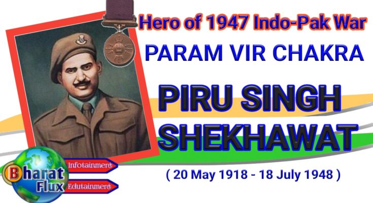 Superhero of 1948 War Param Vir Chakra Awardee Piru Singh Shekhawat